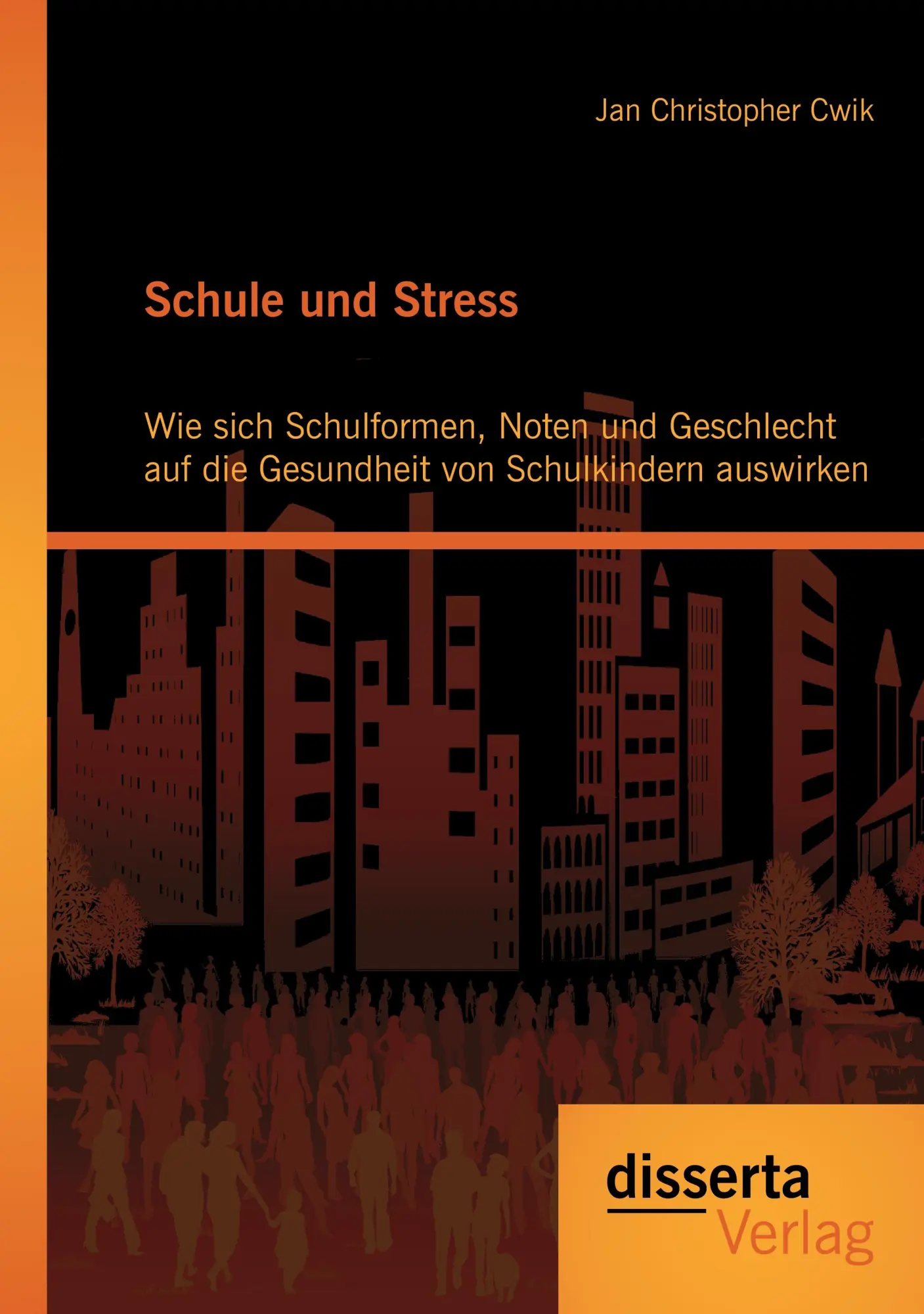 Cover: 9783954250363 | Schule und Stress: Wie sich Schulformen, Noten und Geschlecht auf...
