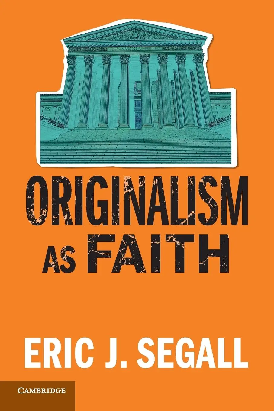 Cover: 9781316640463 | Originalism as Faith | Eric J. Segall | Taschenbuch | Englisch | 2019