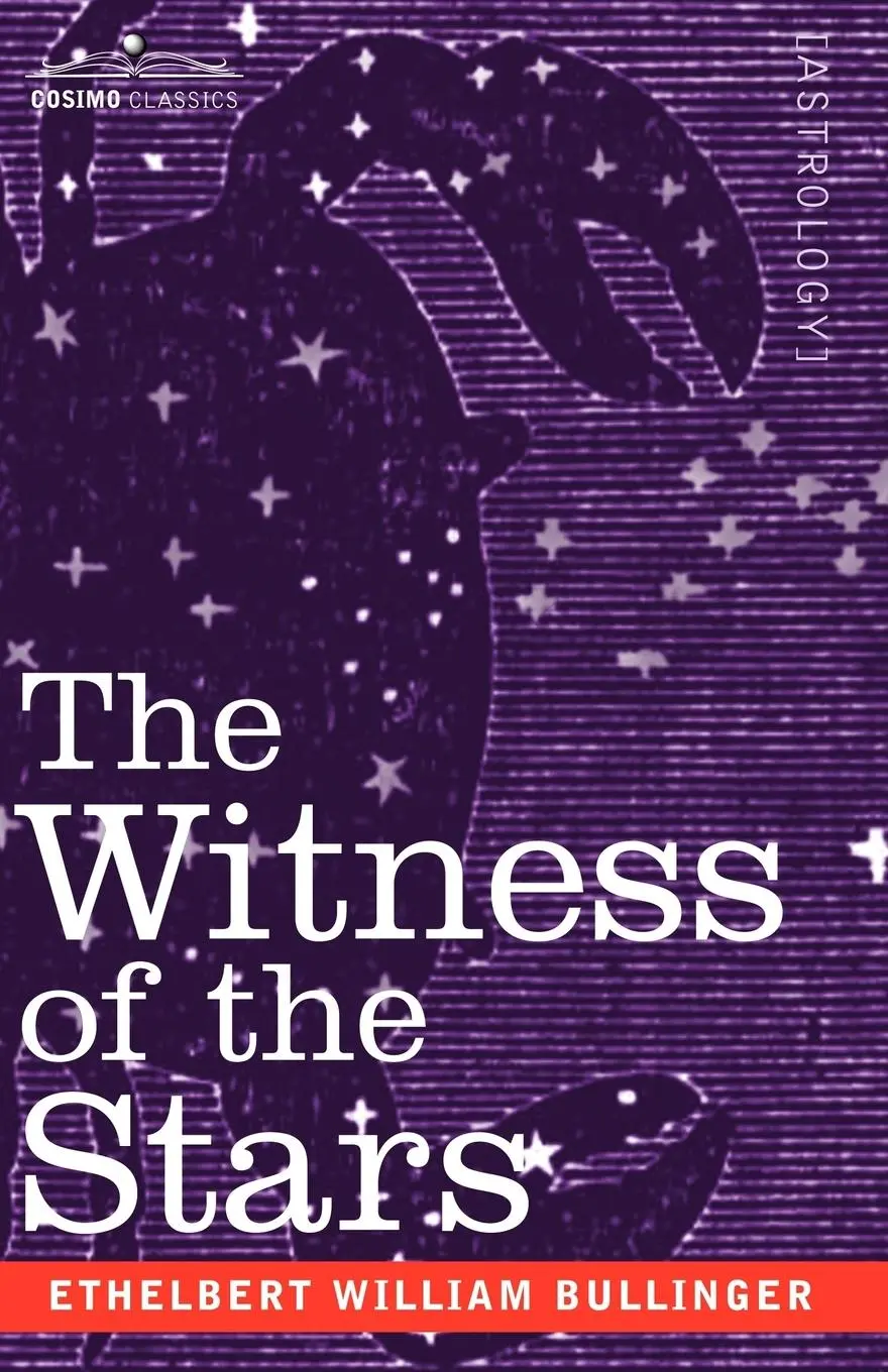 Cover: 9781602060463 | The Witness of the Stars | Ethelbert William Bullinger | Taschenbuch