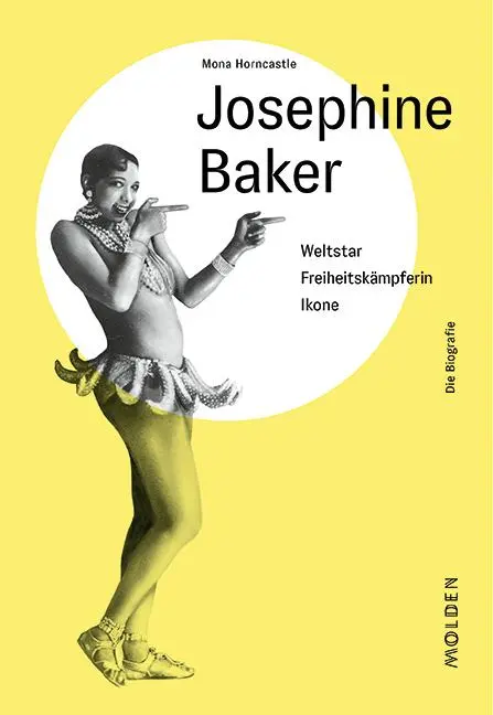 Cover: 9783222150463 | Josephine Baker | Mona Horncastle | Buch | 304 S. | Deutsch | 2020