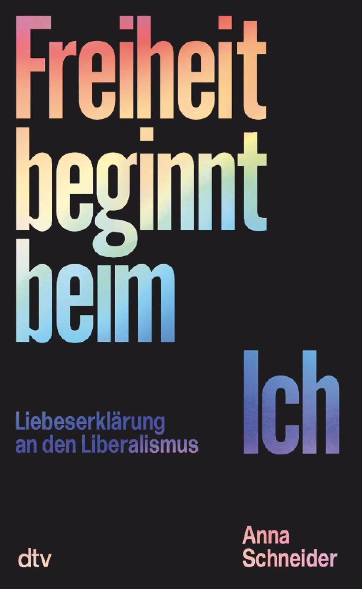 Cover: 9783423290463 | Freiheit beginnt beim Ich | Anna Schneider | Buch | 112 S. | Deutsch