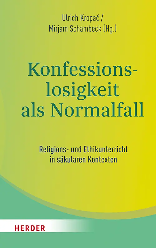 Cover: 9783451390463 | Konfessionslosigkeit als Normalfall | Ulrich Kropac (u. a.) | Buch