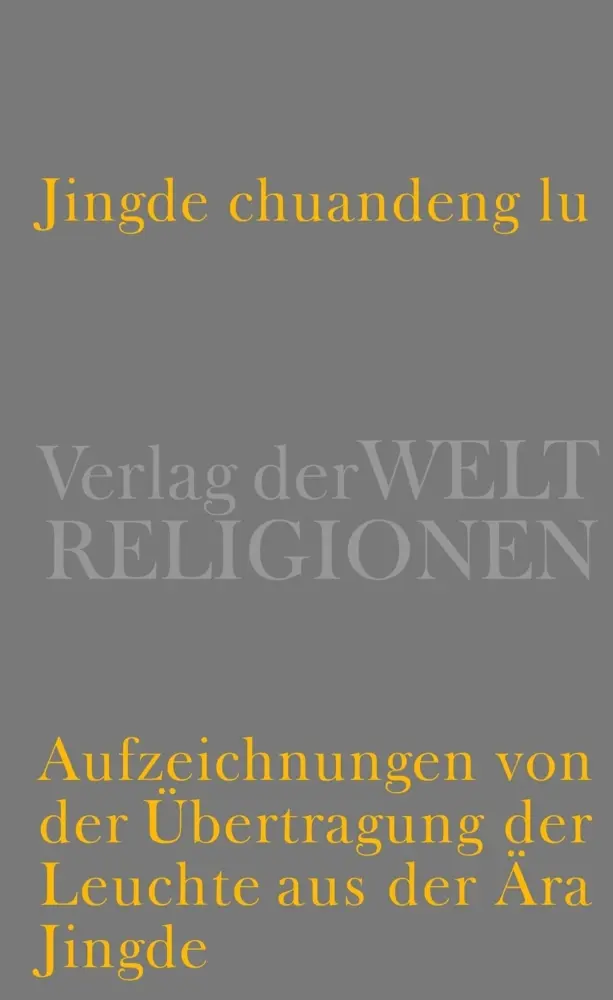 Cover: 9783458700463 | Jingde chuandeng lu | Christian Wittern | Buch | 756 S. | Deutsch