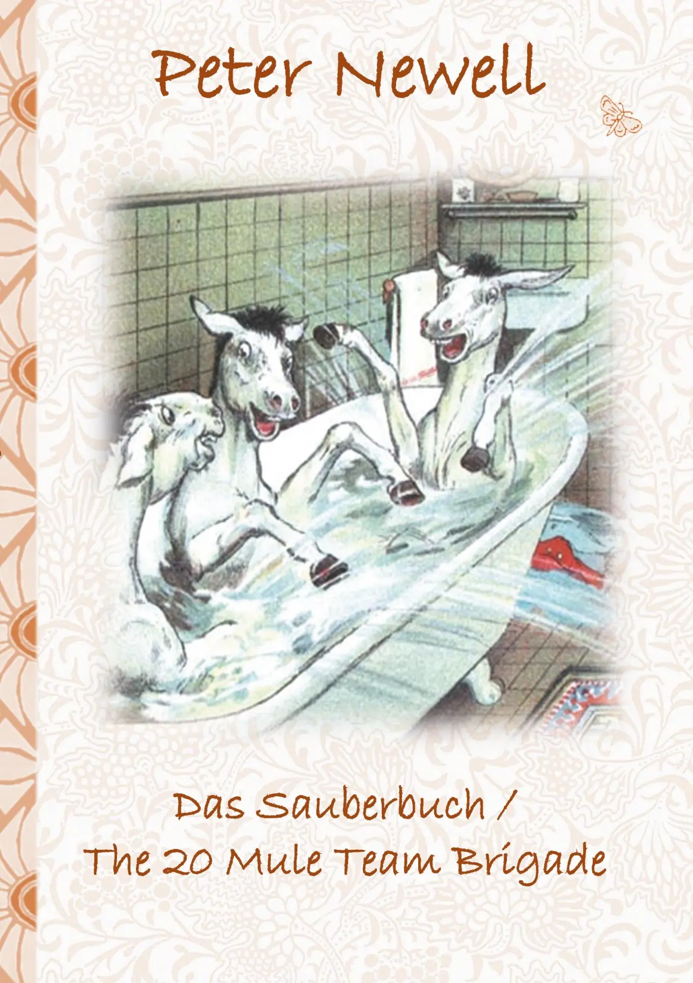 Cover: 9783750440463 | Das Sauberbuch / The 20 Mule Team Brigade | Peter Newell (u. a.)