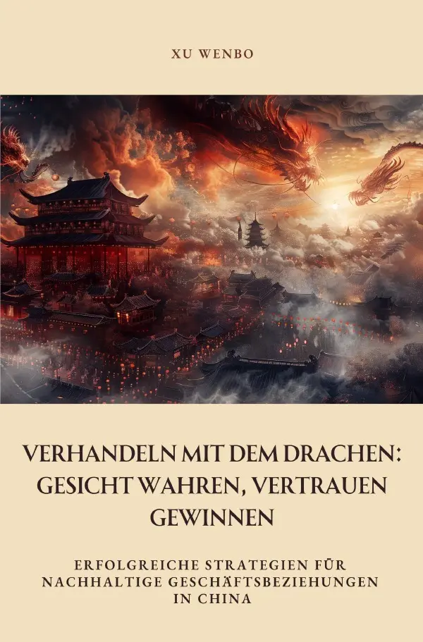 Cover: 9783819080463 | Verhandeln mit dem Drachen: Gesicht wahren, Vertrauen gewinnen | Wenbo