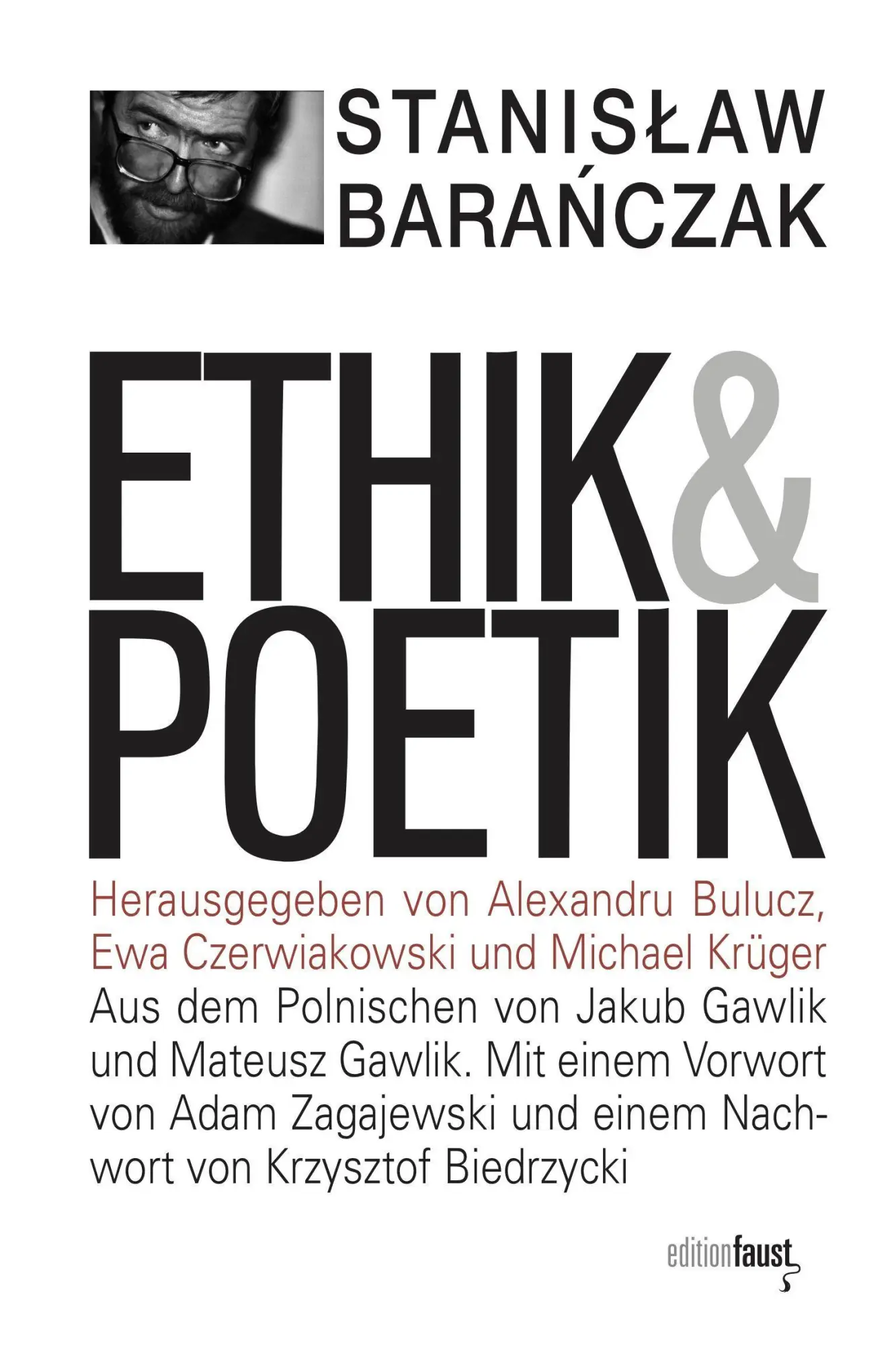 Cover: 9783945400463 | Ethik und Poetik | Stanislaw Baranczak | Buch | 416 S. | Deutsch