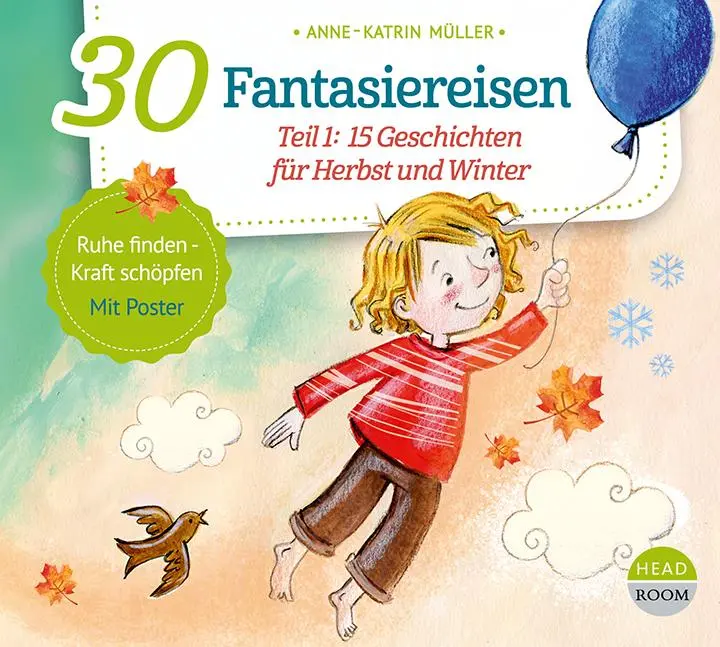 Cover: 9783963460463 | 30 Fantasiereisen | Teil 1: 15 Geschichten für Herbst und Winter | CD