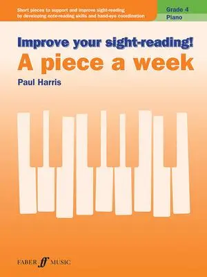 Cover: 9780571540563 | Improve your sight-reading! | A Piece a Week Piano Grade 4 | Harris