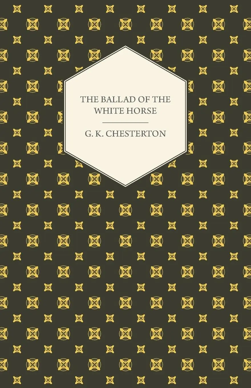 Cover: 9781408630563 | The Ballad of the White Horse | G. K. Chesterton | Taschenbuch | 2007