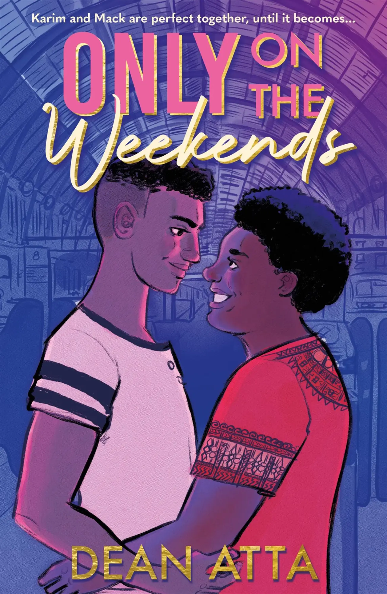 Cover: 9781444960563 | Only on the Weekends | A must-read queer love story | Dean Atta | Buch