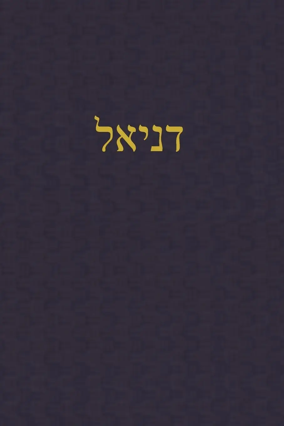 Cover: 9781989560563 | Daniel | A Journal for the Hebrew Scriptures | J. Alexander Rutherford
