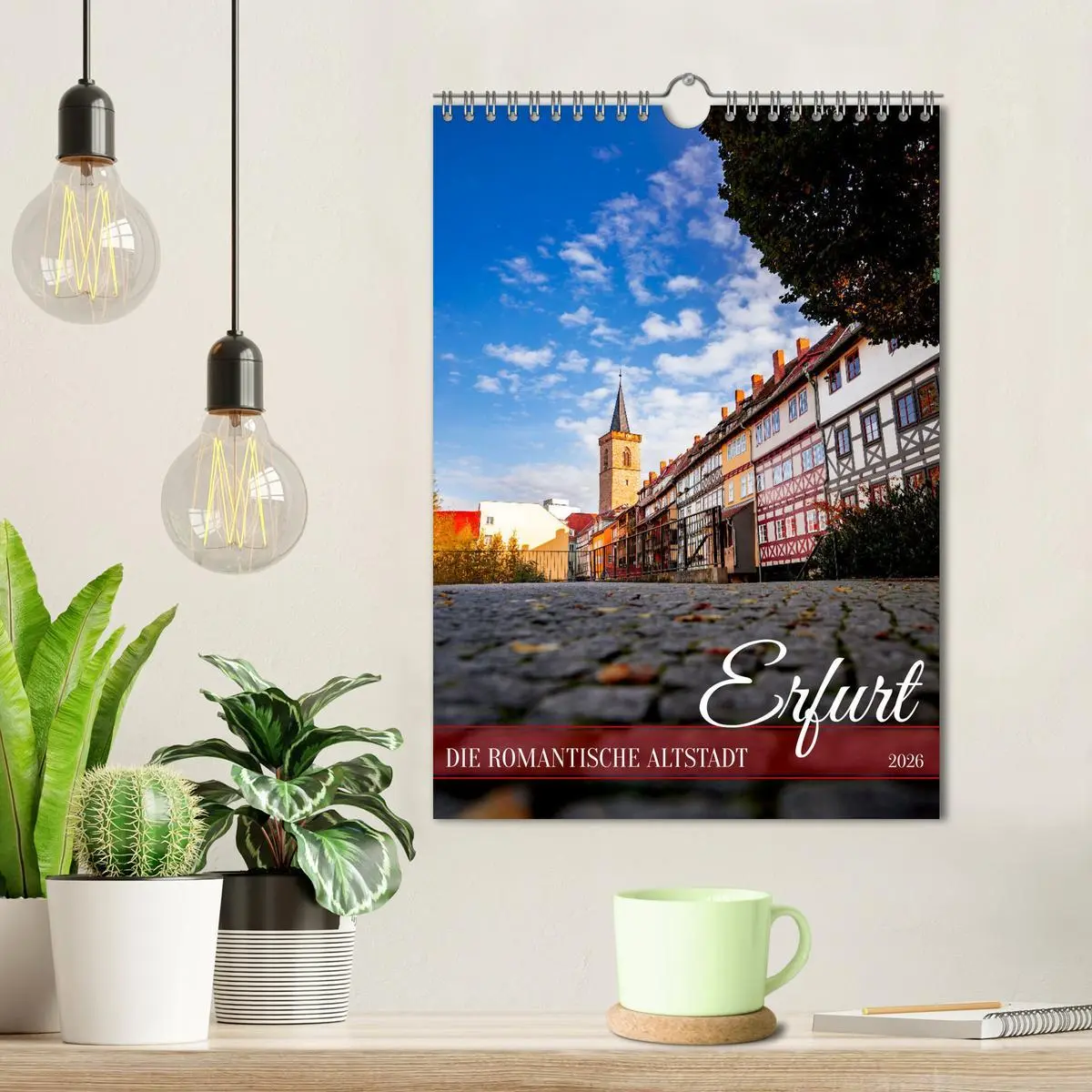 Bild: 9783516270563 | Erfurt - Die romantische Altstadt (Wandkalender 2026 DIN A4 hoch),...