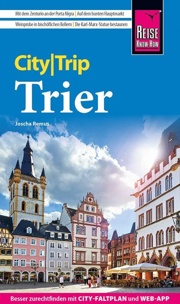 Cover: 9783831780563 | Reise Know-How CityTrip Trier | Joscha Remus | Taschenbuch | 144 S.