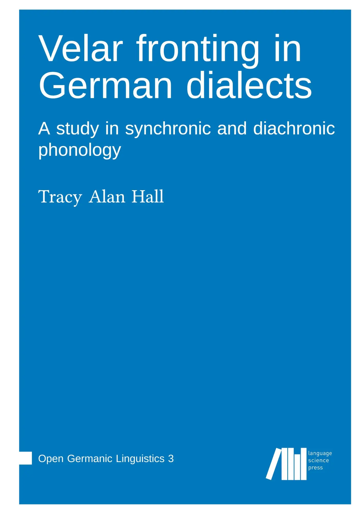 Cover: 9783985540563 | Velar fronting in German dialects | Tracy Alan Hall | Buch | Gebunden