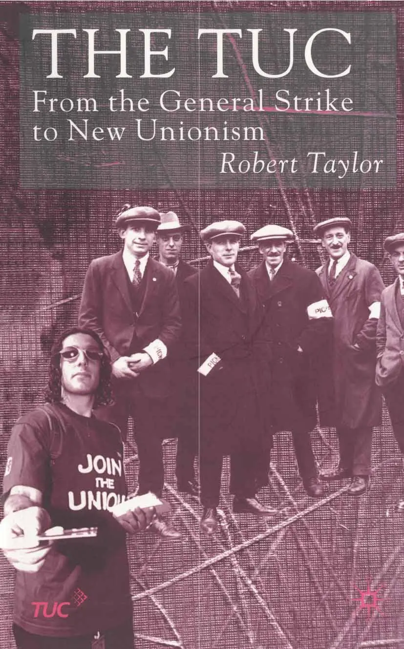 Cover: 9780333930663 | The TUC | From the General Strike to New Unionism | R. Taylor | Buch