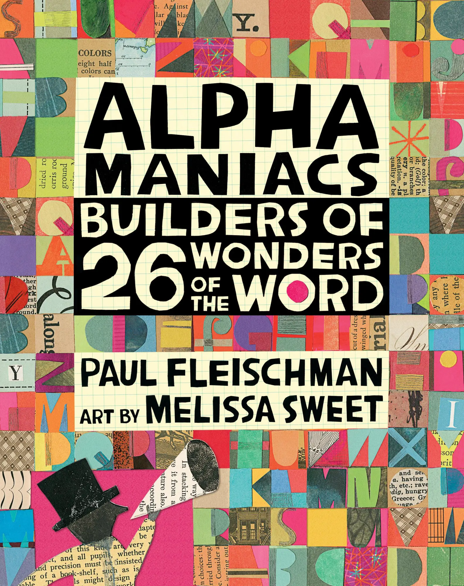 Cover: 9780763690663 | Alphamaniacs | Builders of 26 Wonders of the Word | Paul Fleischman