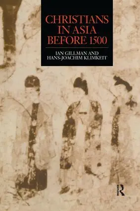 Cover: 9781138970663 | Christians in Asia before 1500 | Ian Gilman (u. a.) | Taschenbuch