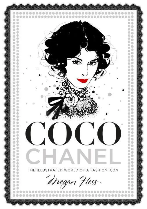 Cover: 9781743790663 | Coco Chanel | The Illustrated World of a Fashion Icon | Megan Hess