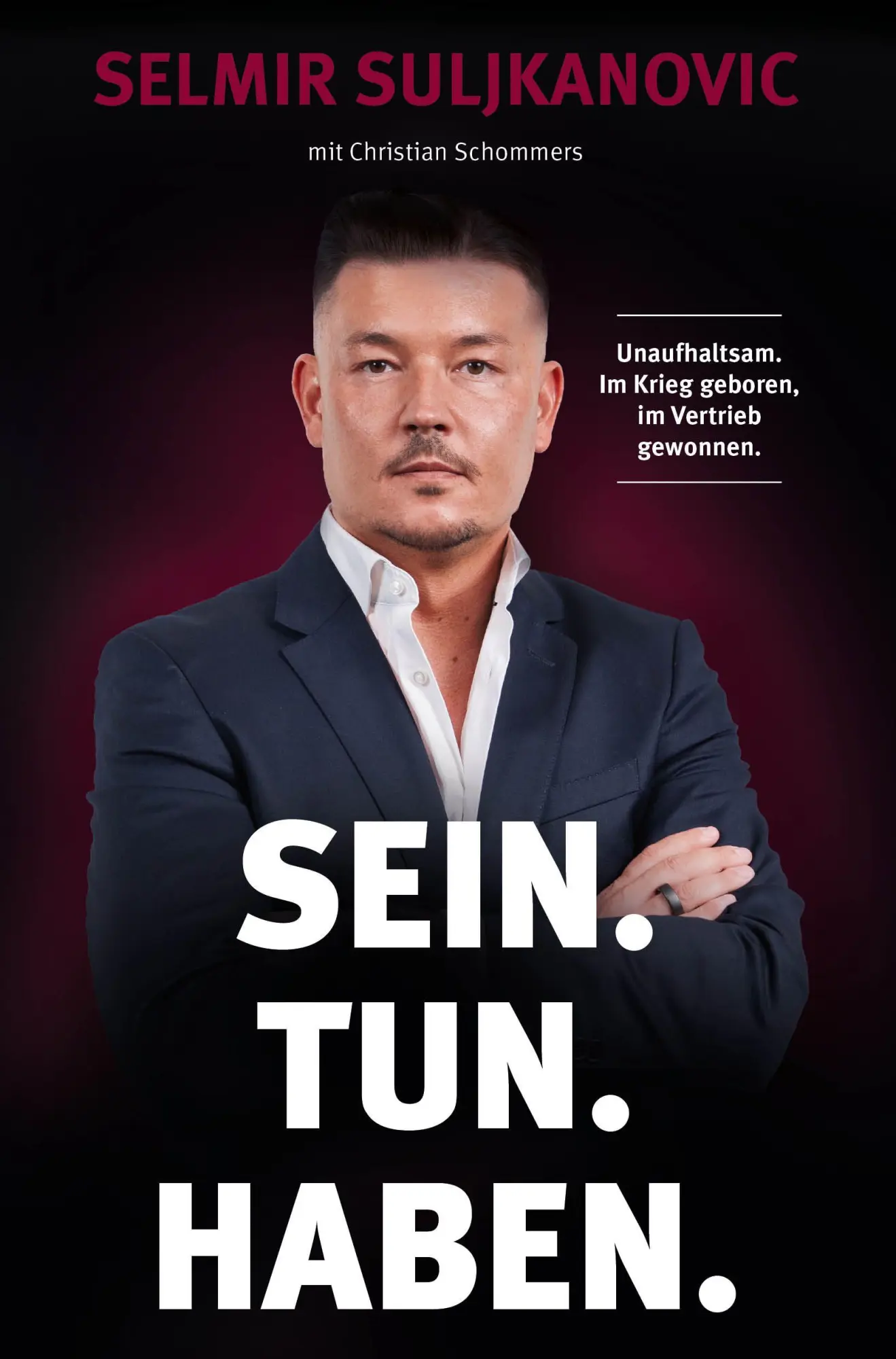 Cover: 9783982560663 | SEIN. TUN. HABEN. | Selmir Suljkanovic (u. a.) | Buch | Deutsch | 2026