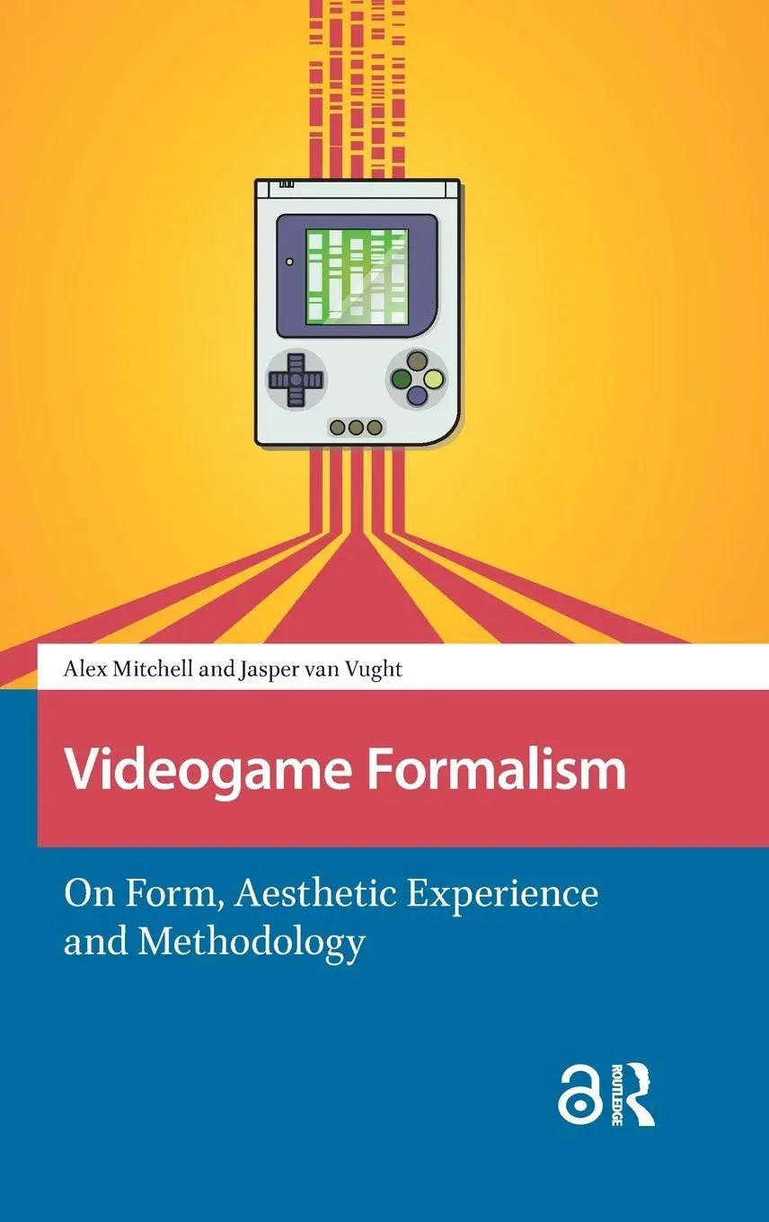 Cover: 9789463720663 | Videogame Formalism | On Form, Aesthetic Experience and Methodology