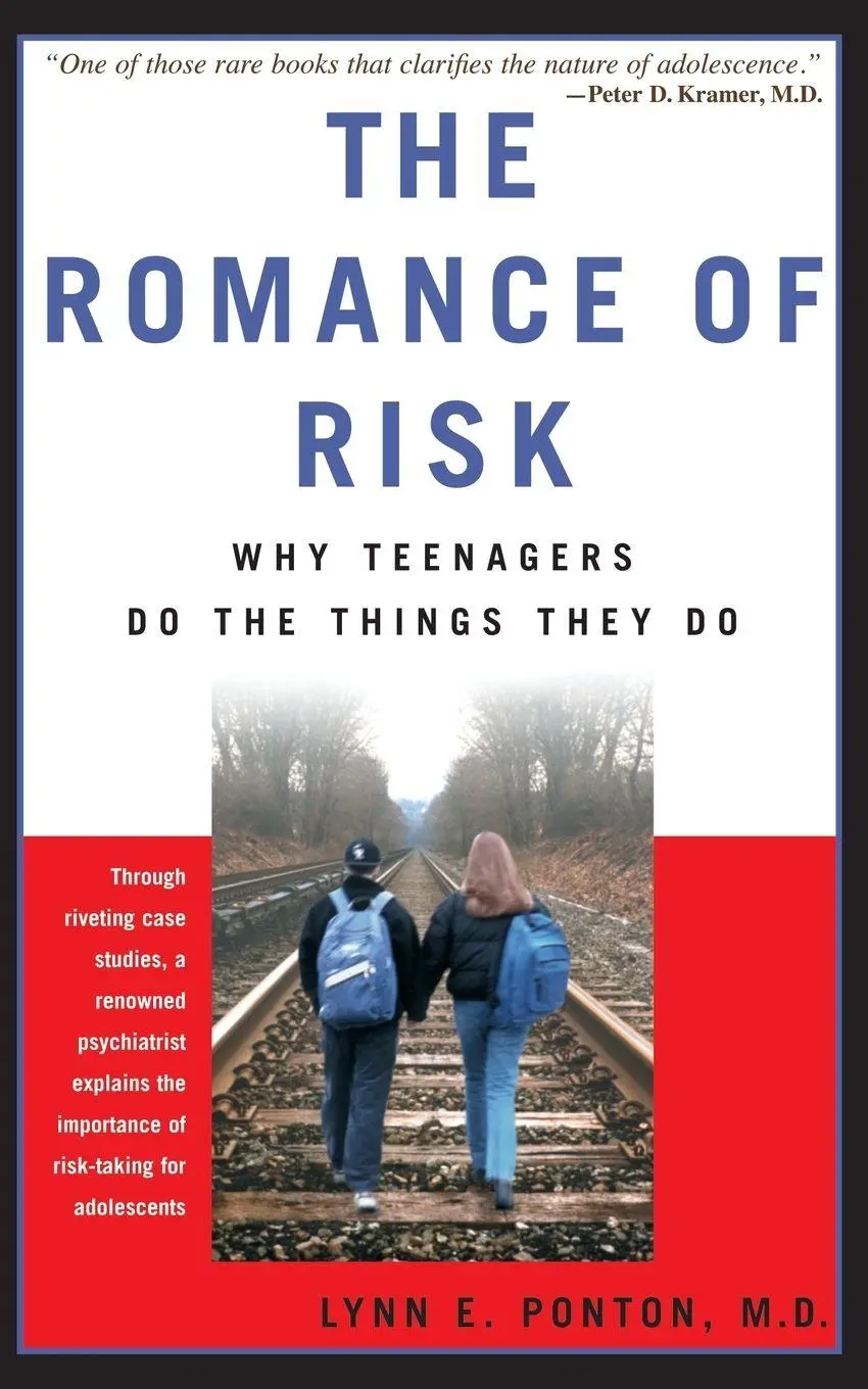 Cover: 9780465070763 | The Romance of Risk | Why Teenagers Do the Things They Do | Ponton