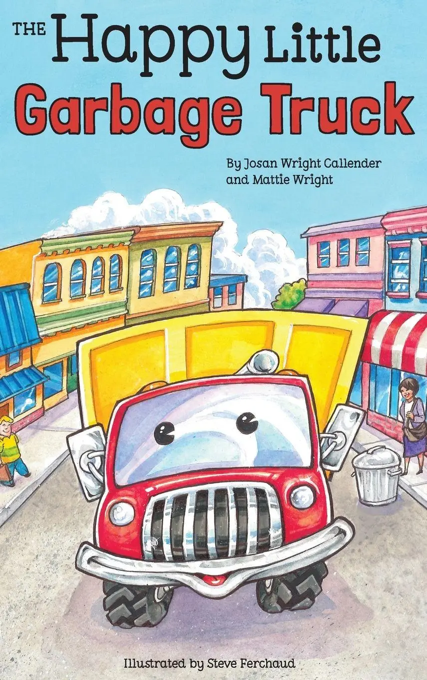 Cover: 9780999610763 | The Happy Little Garbage Truck | Josan Wright Callender (u. a.) | Buch