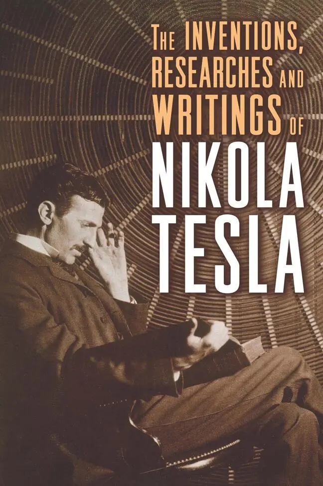 Cover: 9781454910763 | The Inventions, Researches and Writings of Nikola Tesla | Nikola Tesla
