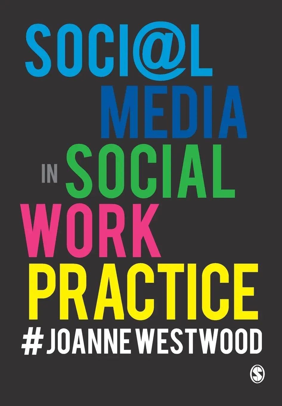 Cover: 9781526420763 | Social Media in Social Work Practice | Joanne Westwood | Taschenbuch