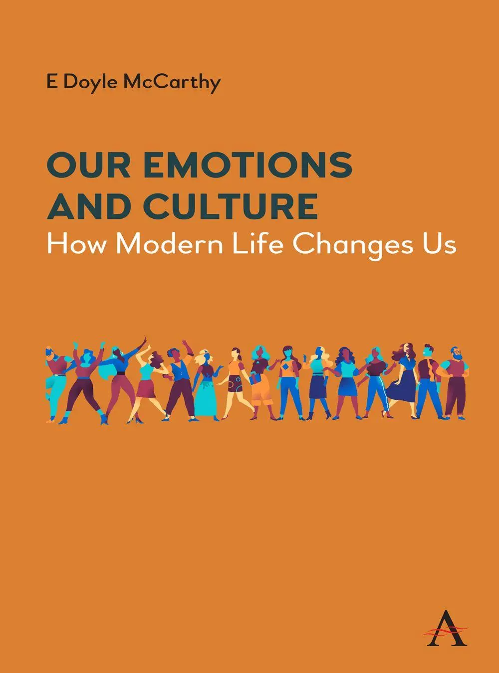 Cover: 9781839980763 | Our Emotions and Culture | How Modern Life Changes Us | McCarthy