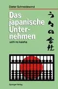 Cover: 9783540530763 | Das japanische Unternehmen | uchi no kaisha | Dieter Schneidewind