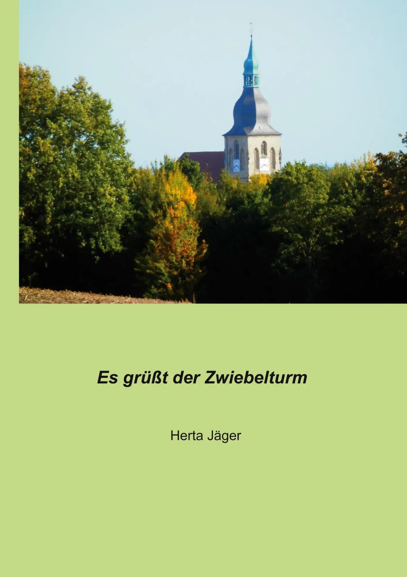 Cover: 9783695760763 | Es grüßt der Zwiebelturm | Herta Jäger | Taschenbuch | 118 S. | 2026