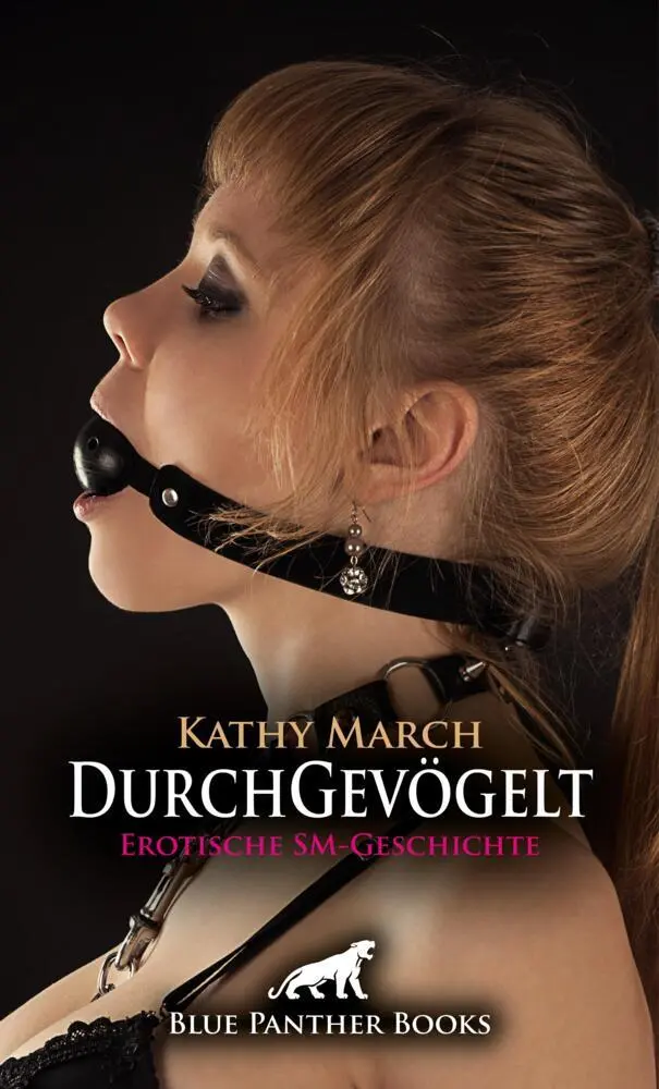 Cover: 9783759040763 | DurchGevögelt Erotische SM-Geschichte + 2 weitere Geschichten | March