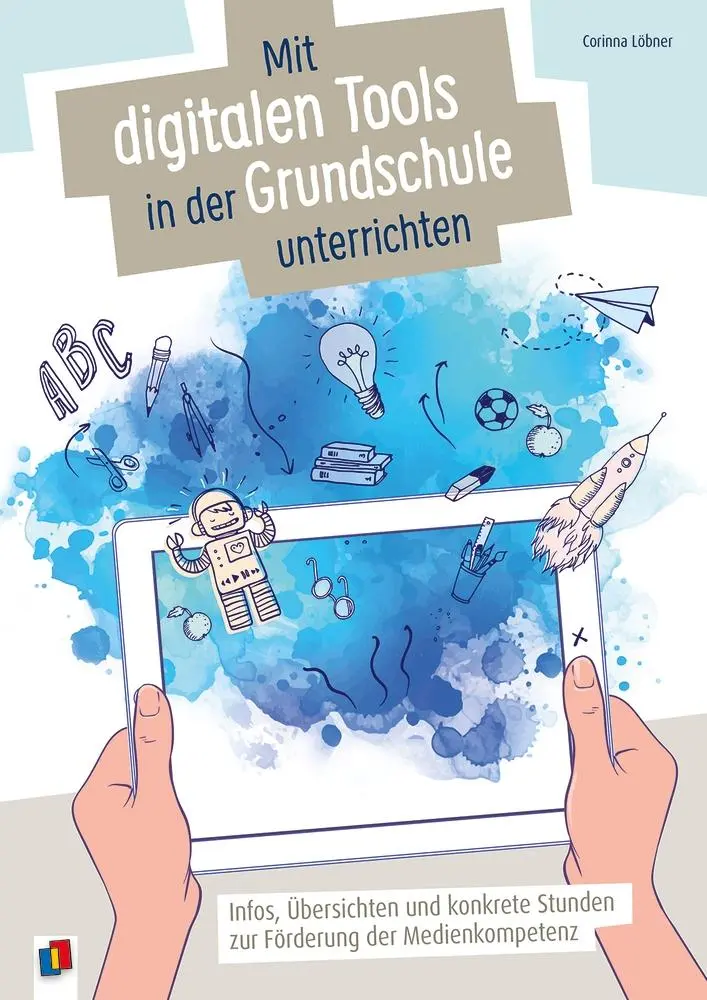 Cover: 9783834660763 | Mit digitalen Tools in der Grundschule unterrichten | Corinna Löbner