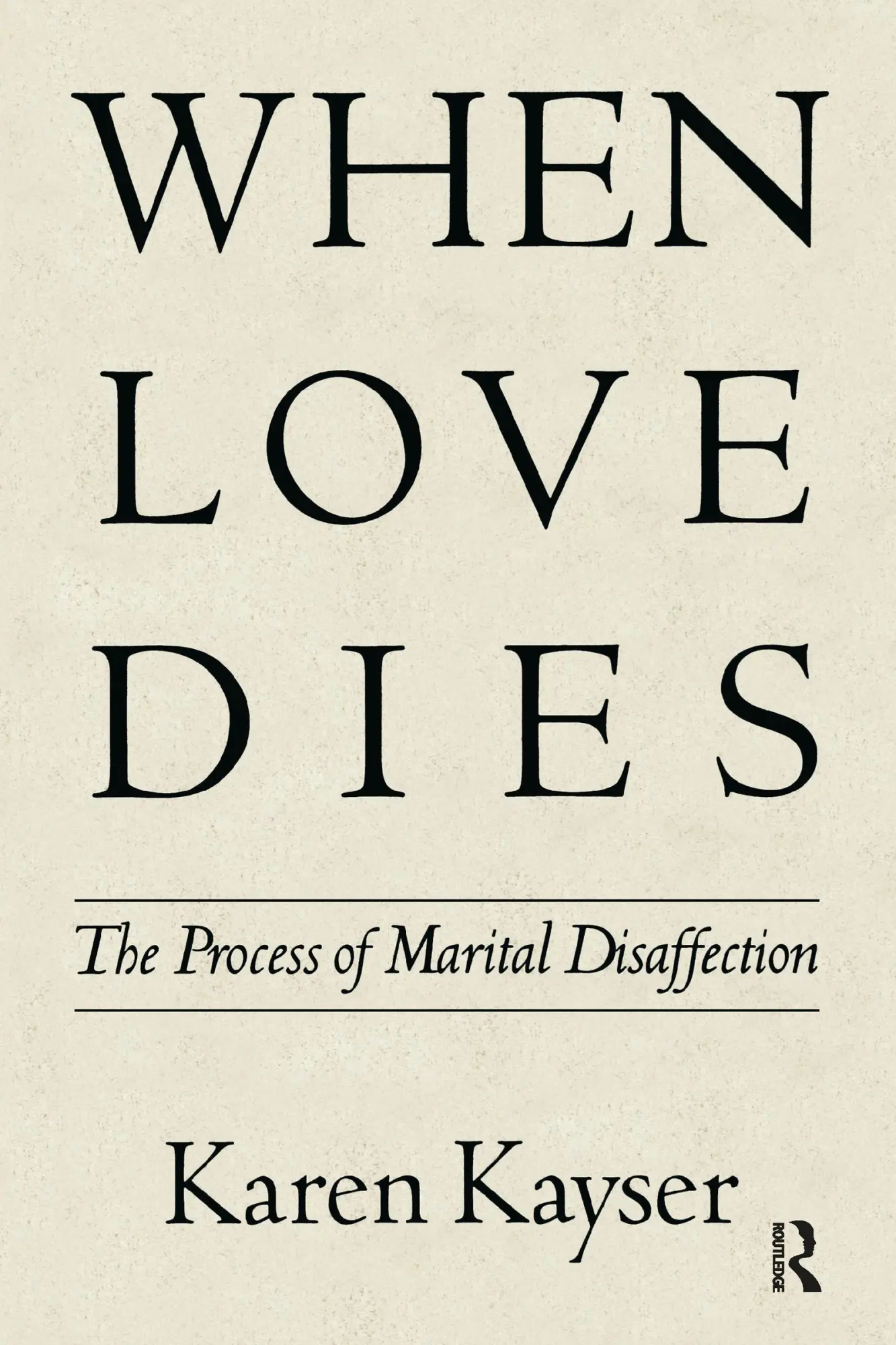 Cover: 9780898620863 | When Love Dies | The Process of Marital Disaffection | Karen Kayser