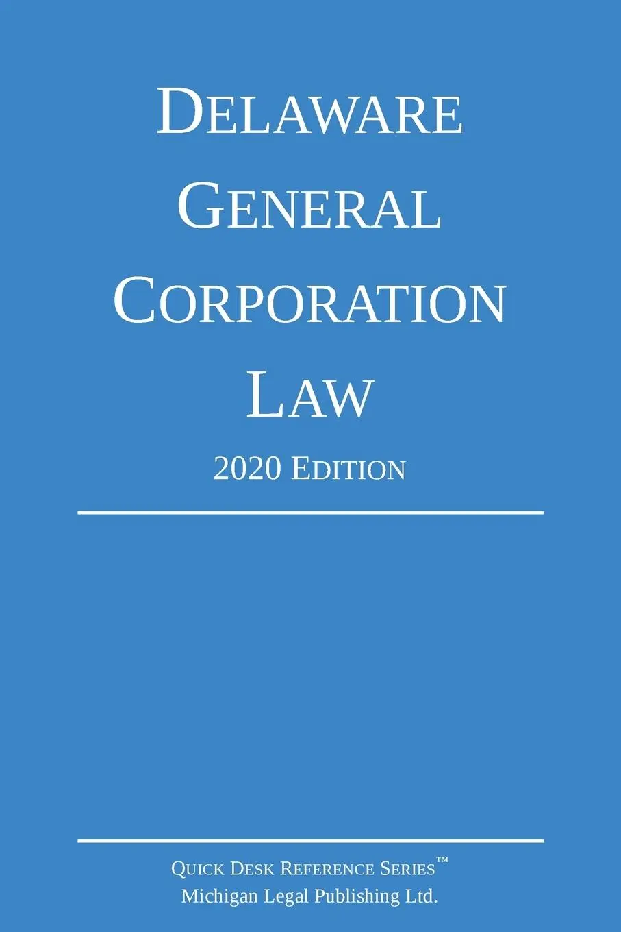 Cover: 9781640020863 | Delaware General Corporation Law; 2020 Edition | Ltd. | Taschenbuch