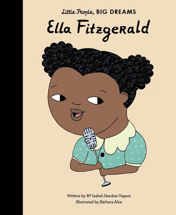 Little People, Big Dreams: Ella Fitzgerald | Maria Isabel Sanchez Vegara | Buch | Little People, BIG DREAMS | 32 S. | Englisch | 2018 | Quarto | EAN 9781786030863 - Sanchez Vegara, Maria Isabel