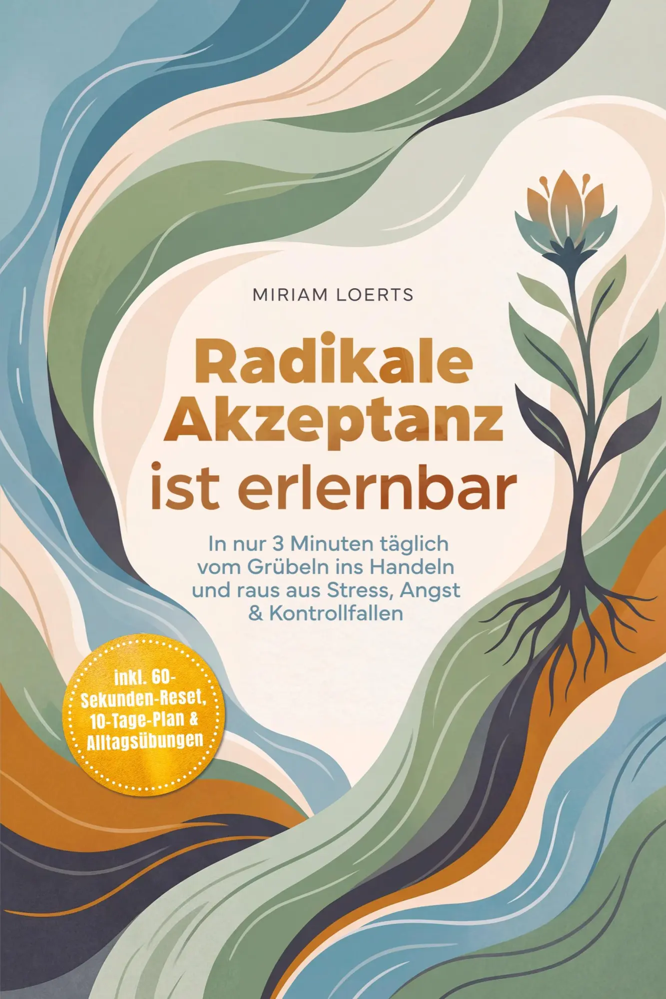 Cover: 9783694380863 | Radikale Akzeptanz ist erlernbar: In nur 3 Minuten täglich vom...