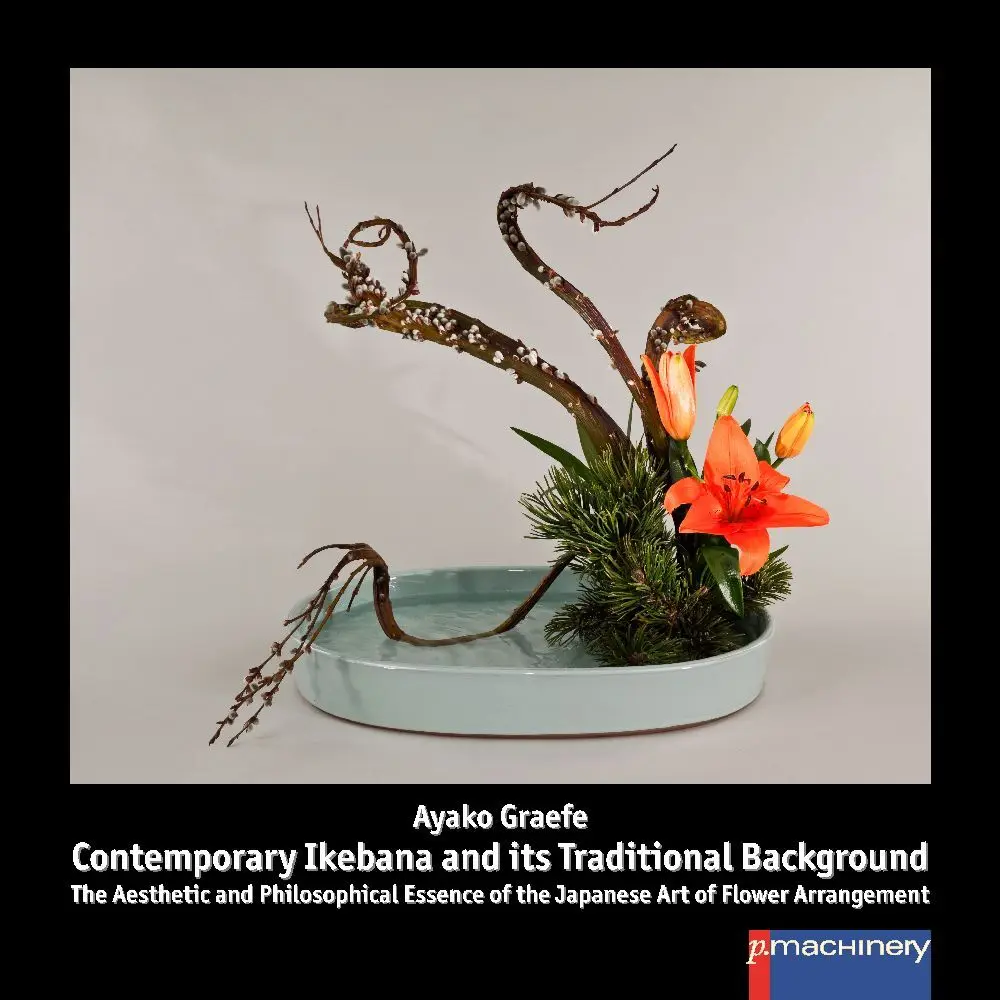 Cover: 9783957650863 | CONTEMPORARY IKEBANA AND ITS TRADITIONAL BACKGROUND | Ayako Graefe