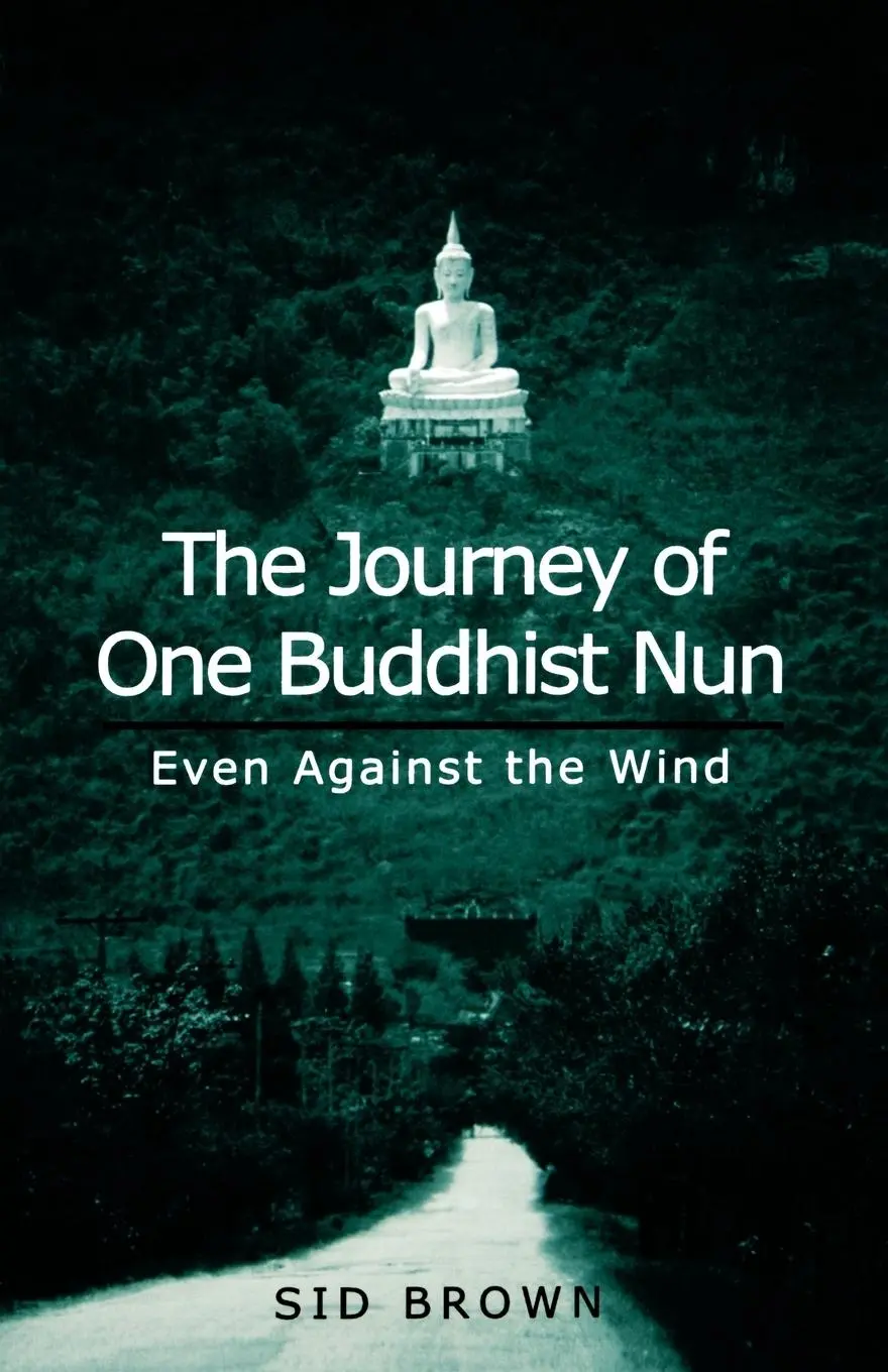 Cover: 9780791450963 | The Journey of One Buddhist Nun | Even Against the Wind | Sid Brown