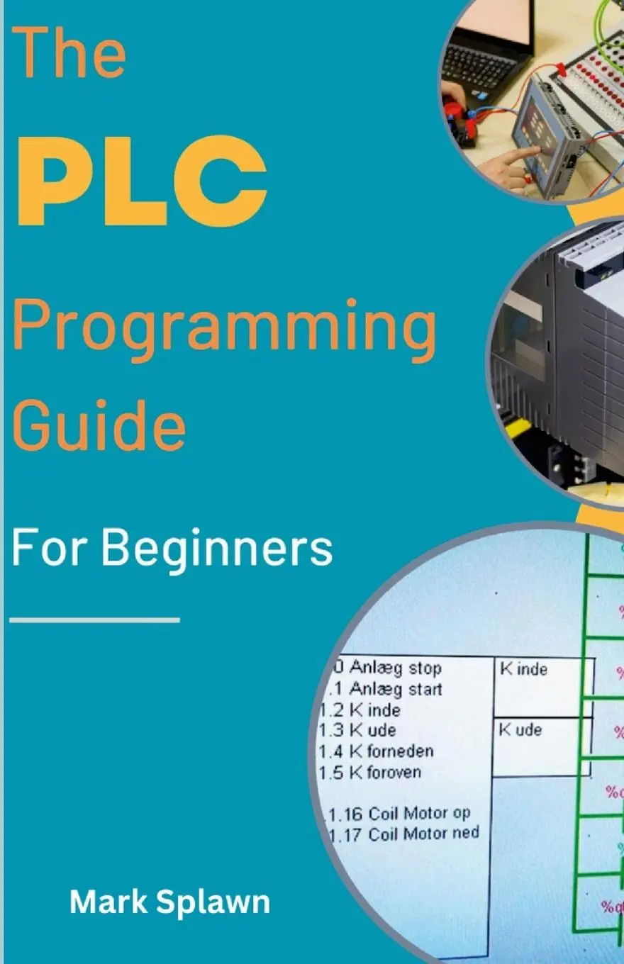 Cover: 9781304020963 | The PLC Programming Guide For Beginners | Mark Splawn | Taschenbuch