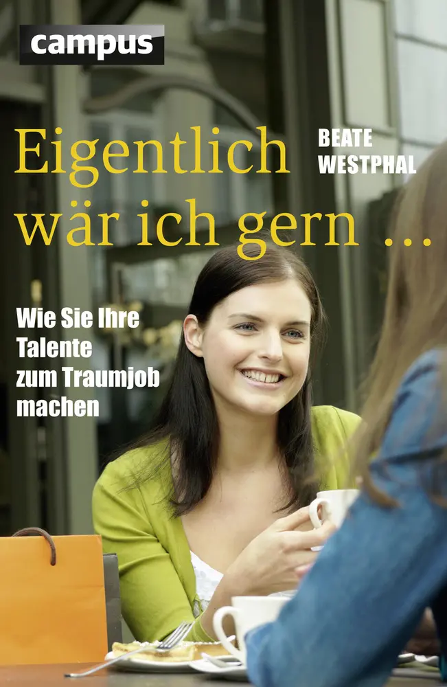 Cover: 9783593390963 | Eigentlich wär ich gern . . . | Beate Westphal (u. a.) | Taschenbuch