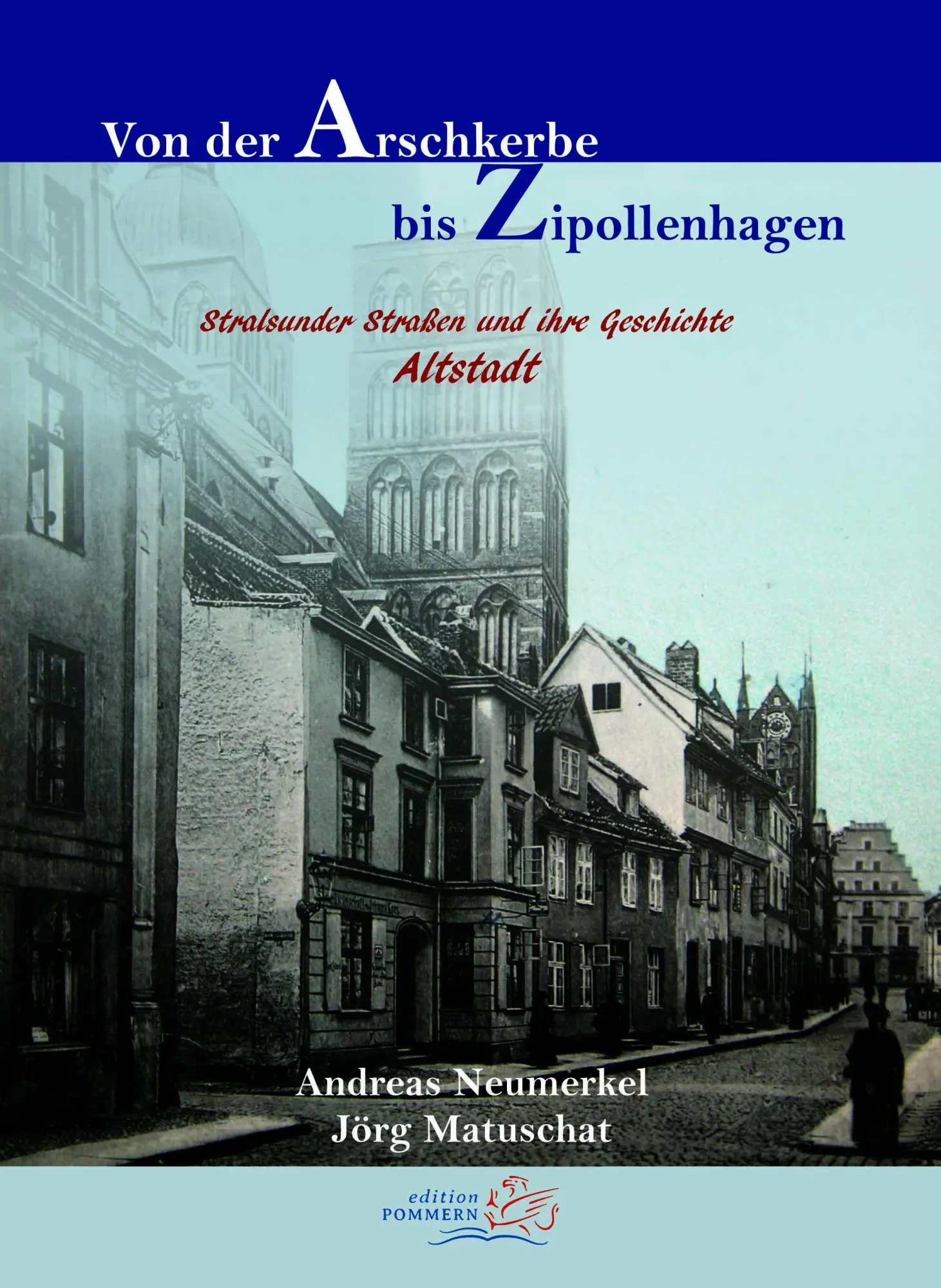 Cover: 9783939680963 | Von der Arschkerbe bis Zipollenhagen | Andreas Neumerkel (u. a.)