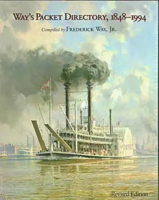 Cover: 9780821411063 | Way´s Packet Directory, 1848–1994 – Passenger Steamboats of the...
