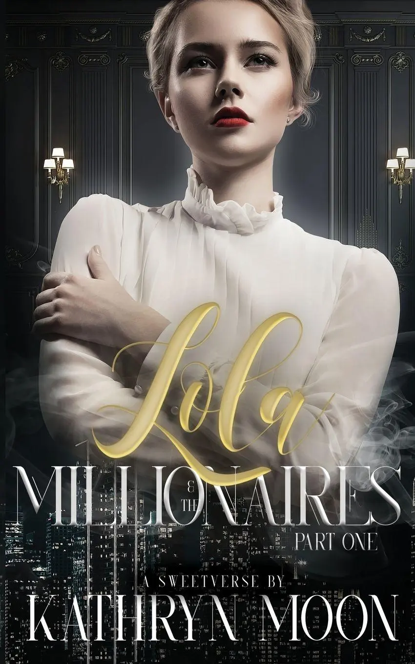 Cover: 9781959571063 | Lola and the Millionaires Part One | Kathryn Moon | Taschenbuch | 2023