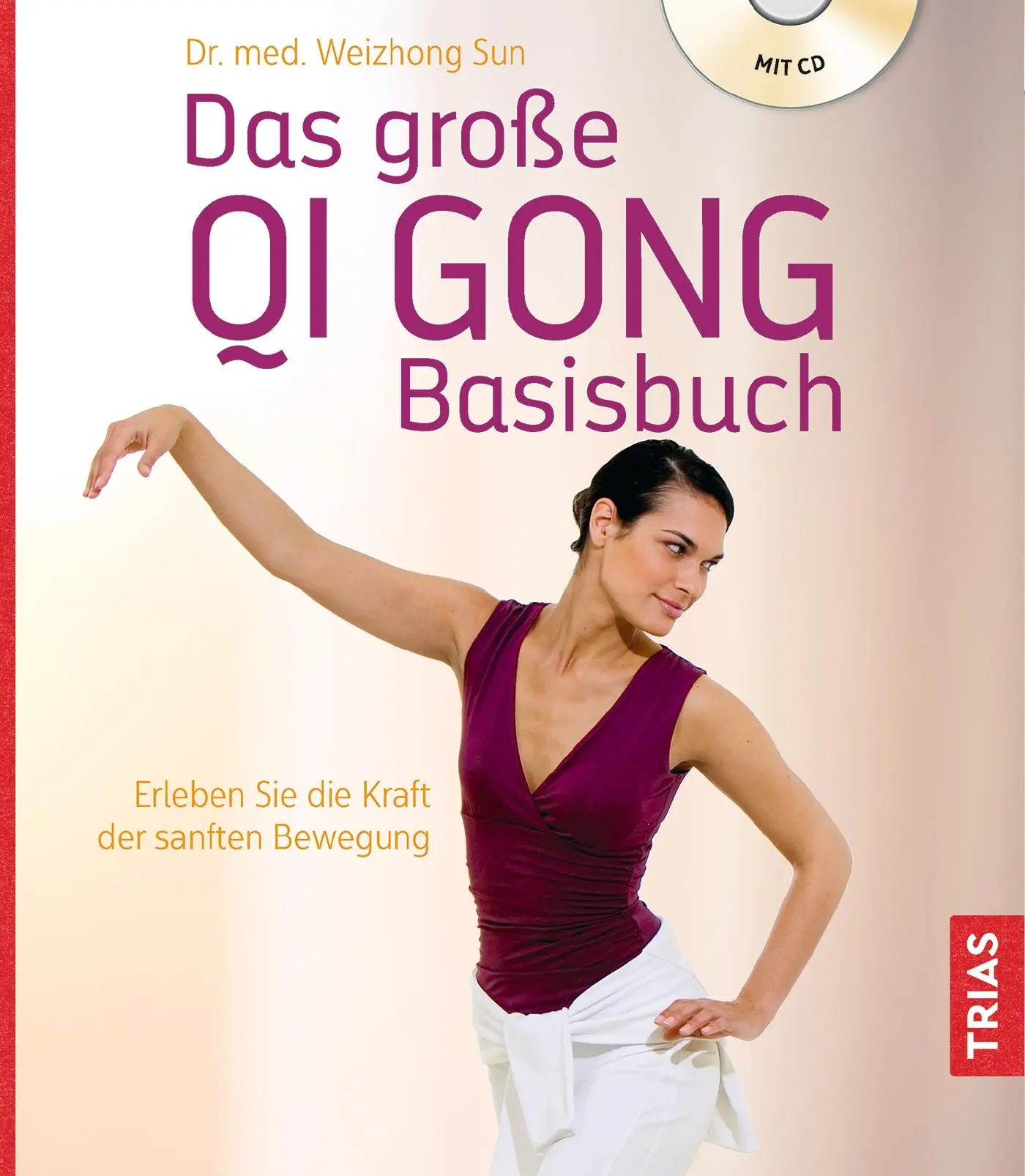 Cover: 9783432111063 | Das große Qi Gong Basisbuch | Weizhong Sun | Taschenbuch | 144 S.
