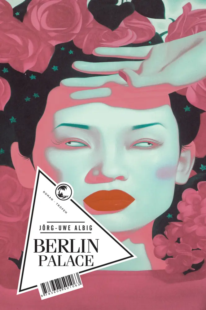 Cover: 9783608501063 | Berlin Palace | Roman | Jörg-Uwe Albig | Buch | 224 S. | Deutsch