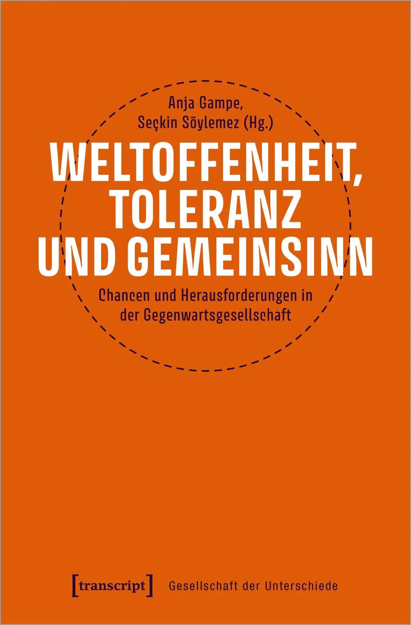 Cover: 9783837671063 | Weltoffenheit, Toleranz und Gemeinsinn | Anja Gampe (u. a.) | Buch