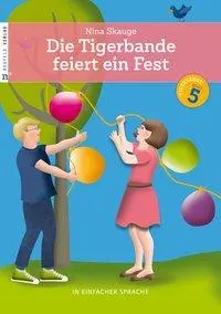 Cover: 9783862561063 | Die Tigerbande feiert ein Fest | In einfacher Sprache | Nina Skauge