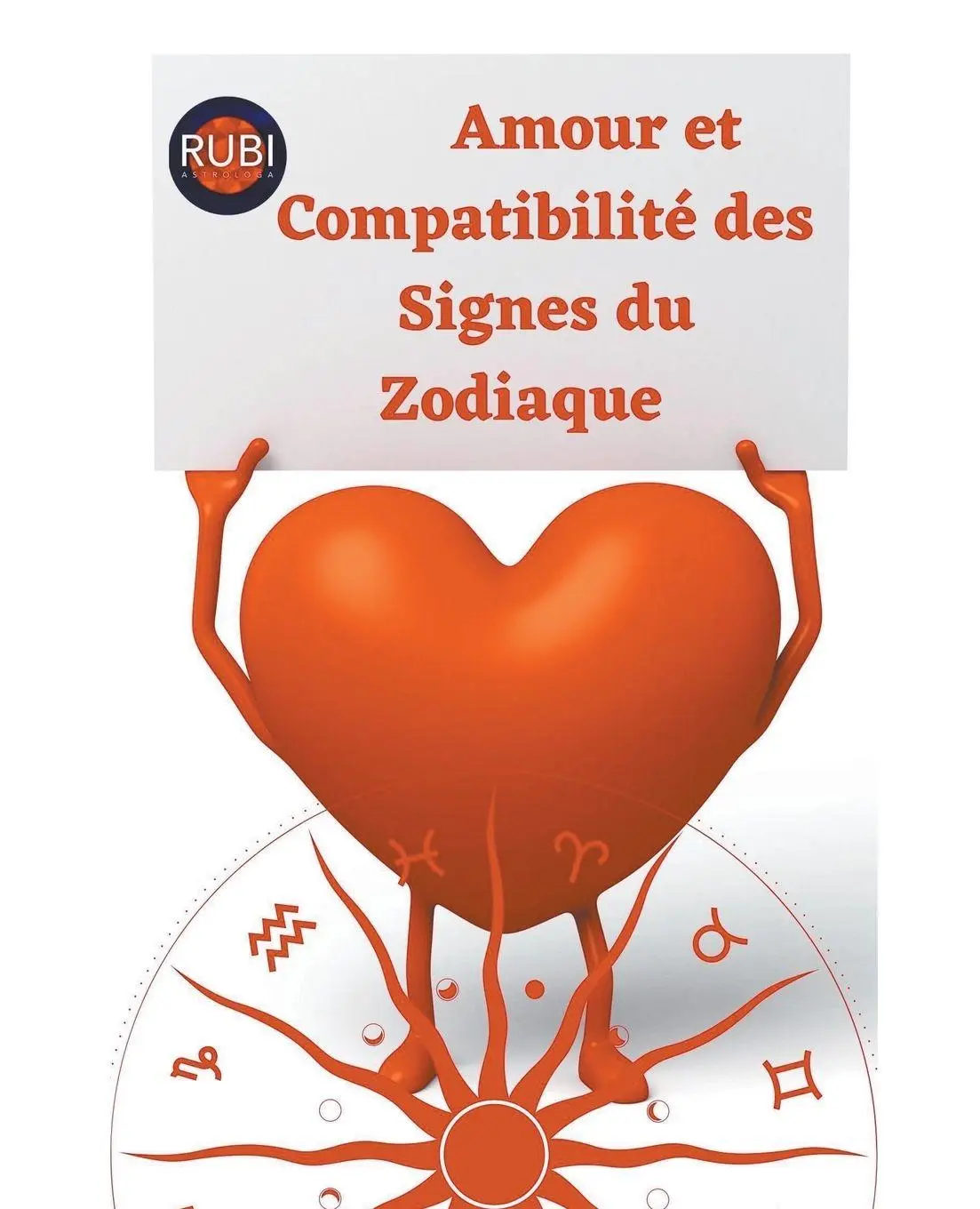 Cover: 9798215961063 | Amour et Compatibilité des Signes du Zodiaque | Rubi Astrólogas | Buch