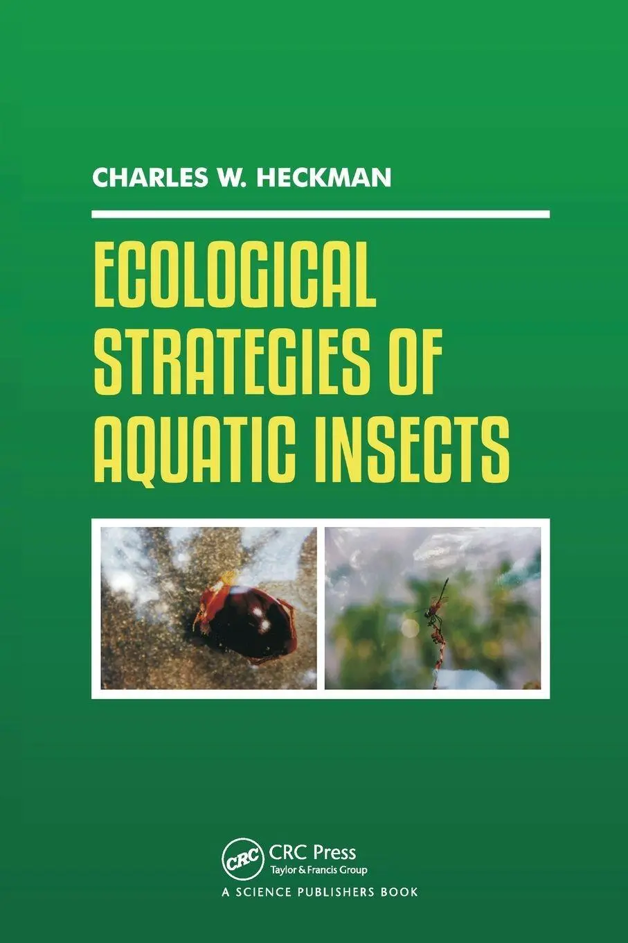 Cover: 9780367781163 | Ecological Strategies of Aquatic Insects | Charles W. Heckman | Buch